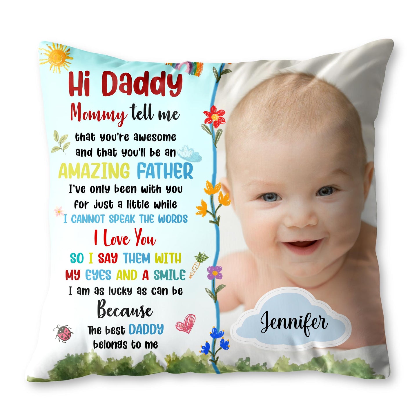 Hi Daddy, Mommy Tell Me That You're Awesome, Flowers and Baby Smile