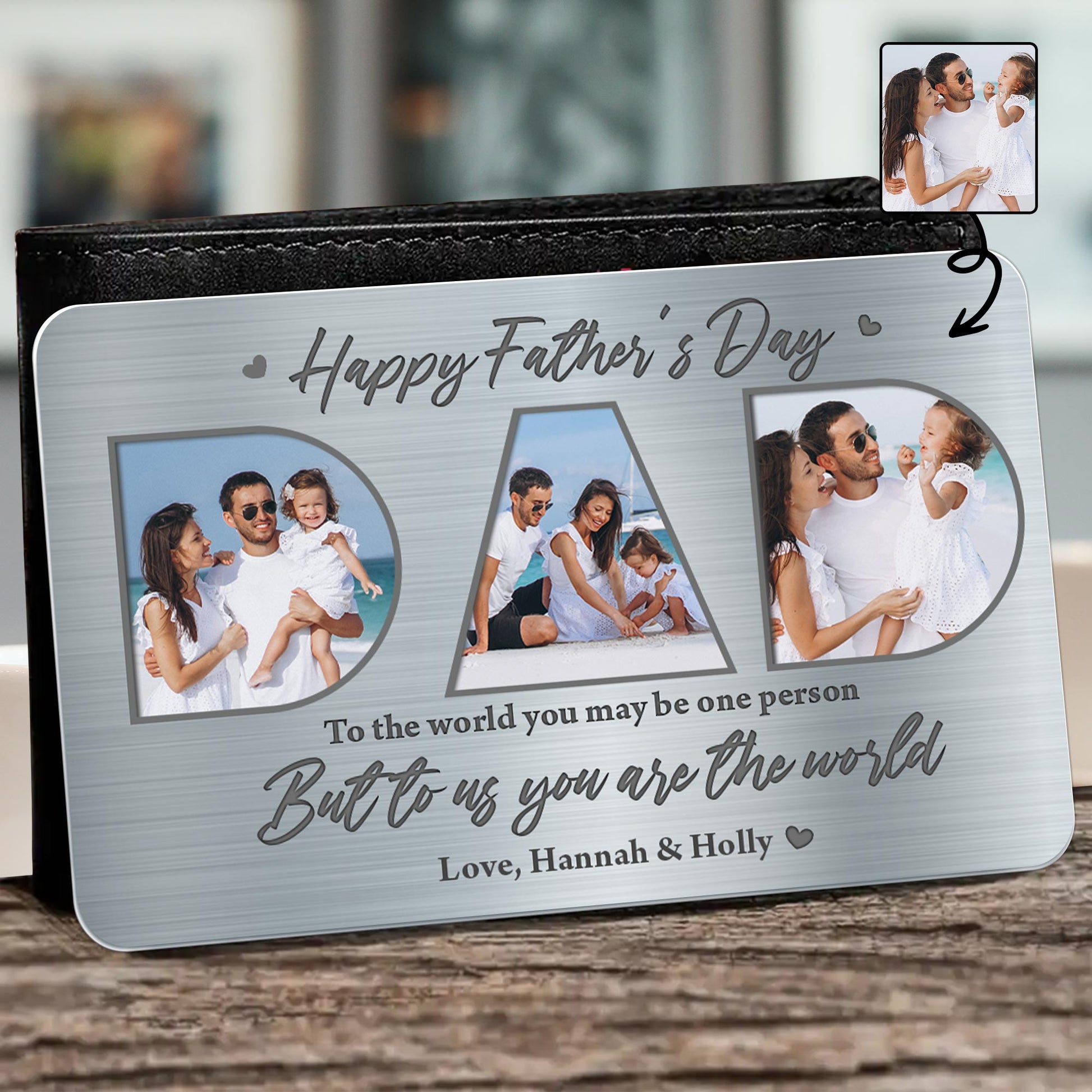 Happy Father's Day, To The World You May Be One Person But To Us You Are The World, Photo Frames