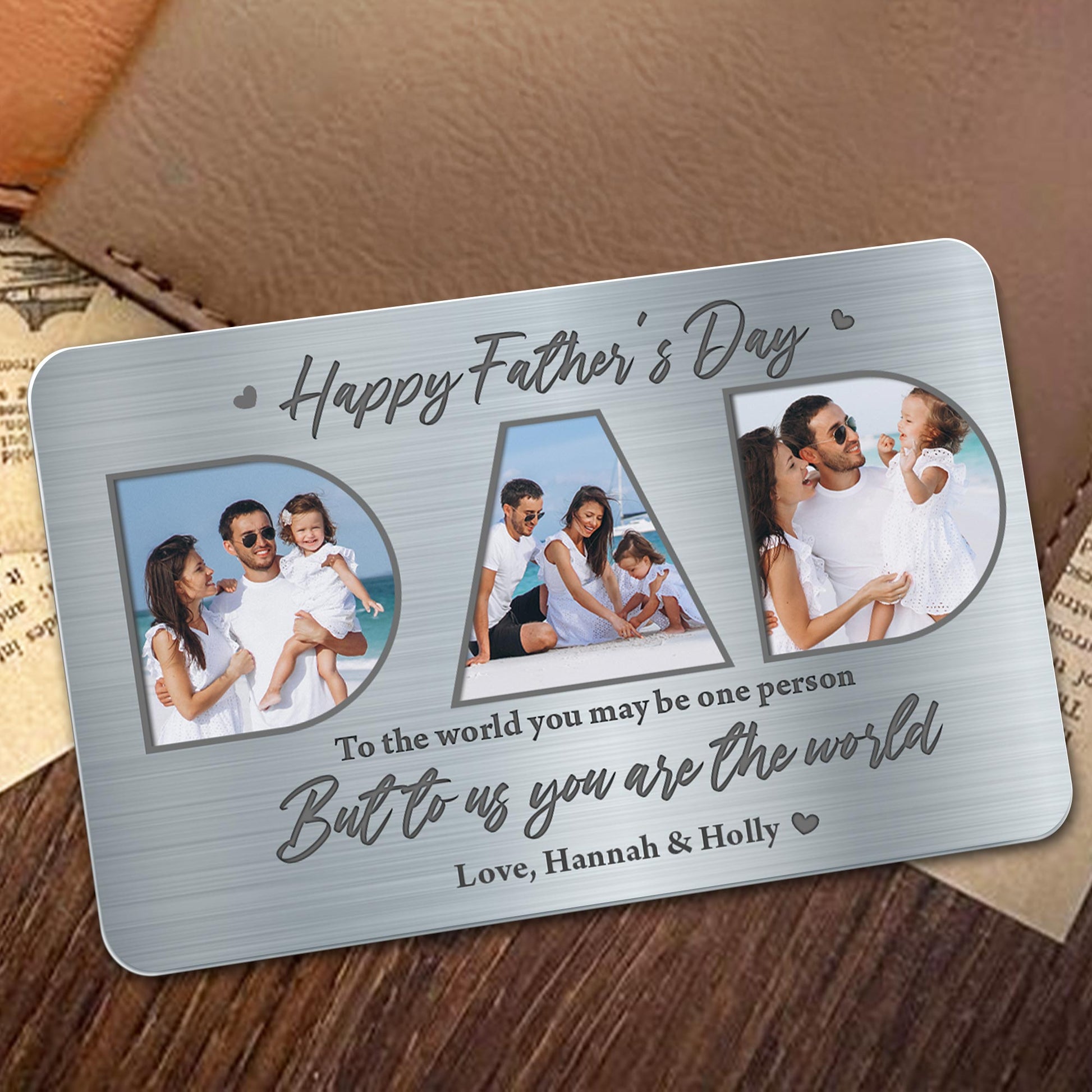 Happy Father's Day, To The World You May Be One Person But To Us You Are The World, Photo Frames