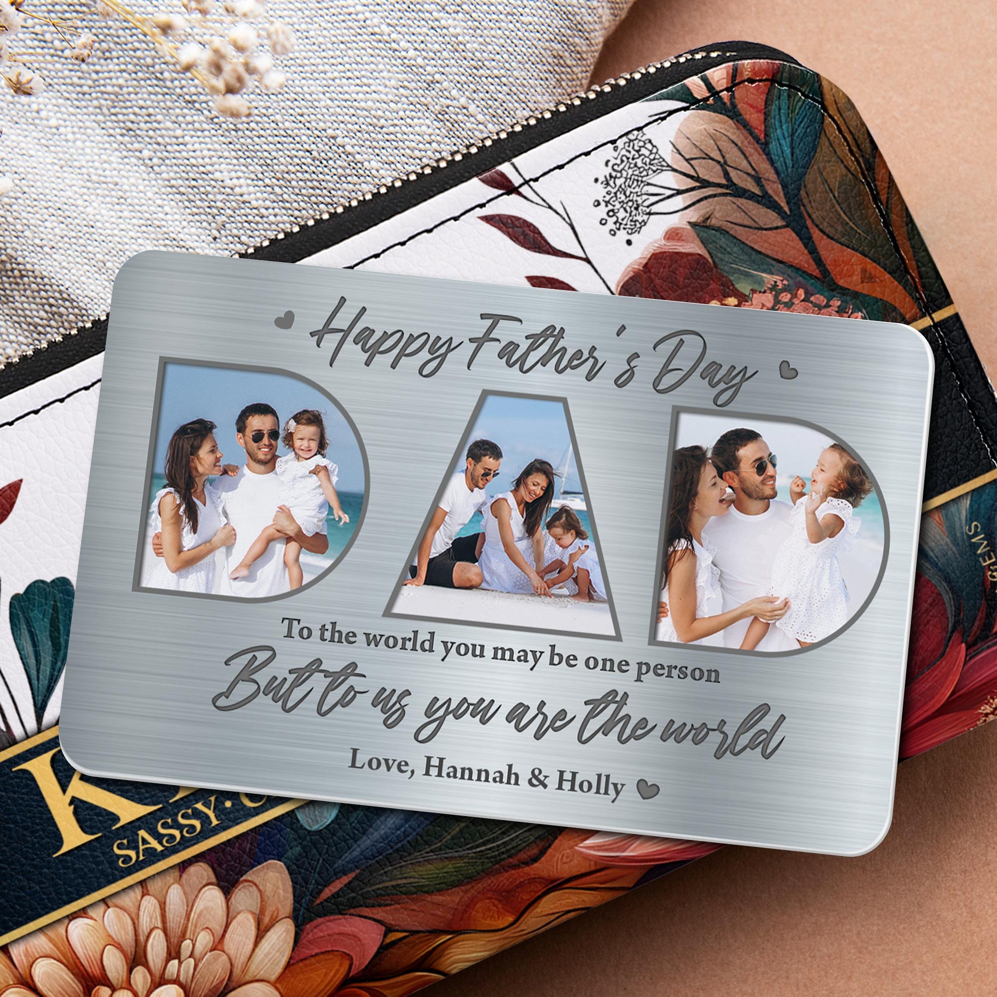 Happy Father's Day, To The World You May Be One Person But To Us You Are The World, Photo Frames