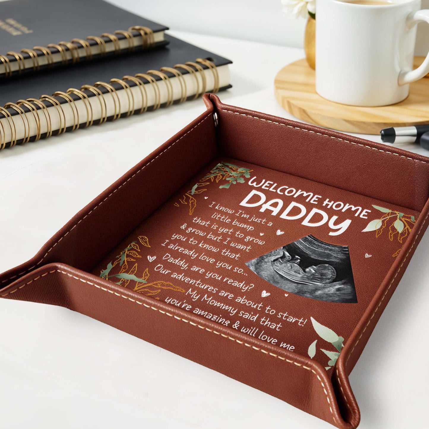 Welcome Home Daddy, Ultrasound And Leaves - Personalized Leather Valet Tray - DAD022_LTRAY