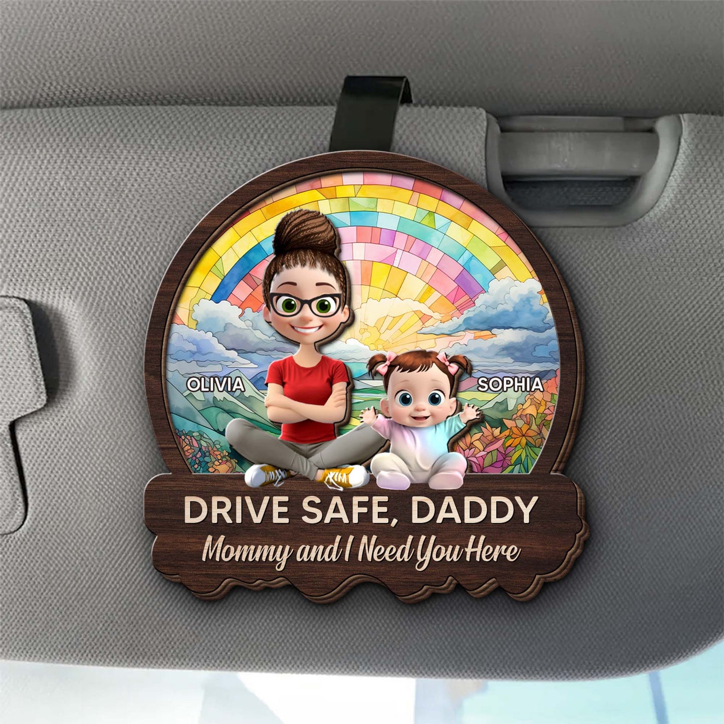 Drive Safe, Daddy Mommy and I Need You Here, Rainbow and Cartoon Characters