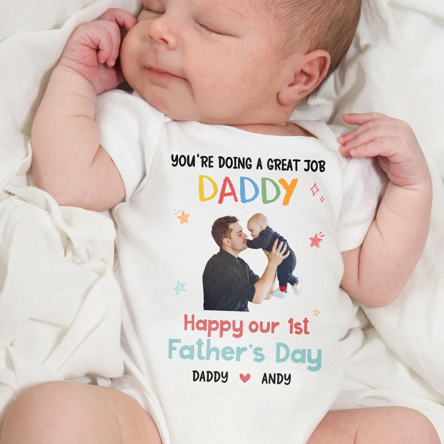 You're Doing A Great Job Daddy, Happy Our 1st Father's Day, Stars and Father and Baby