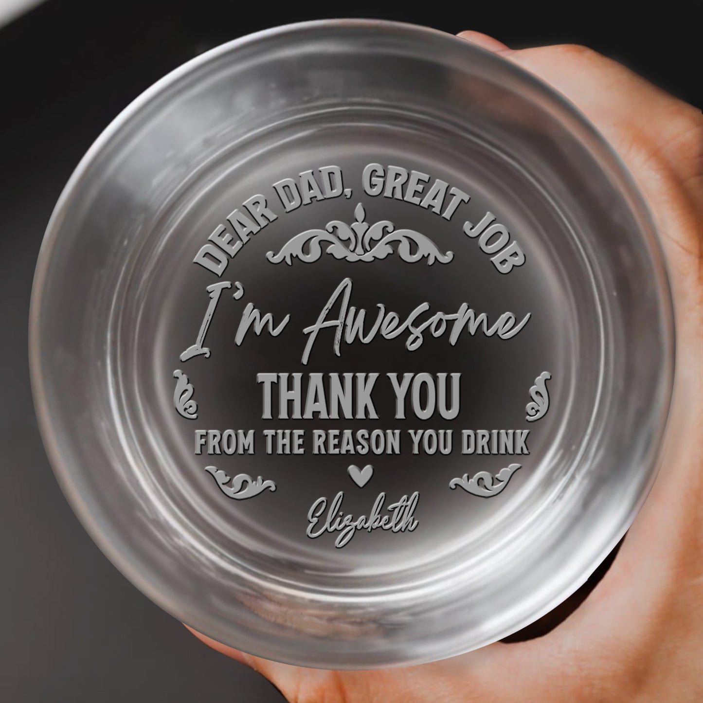 Dear Dad, Great Job I'm Awesome, Engraved Text