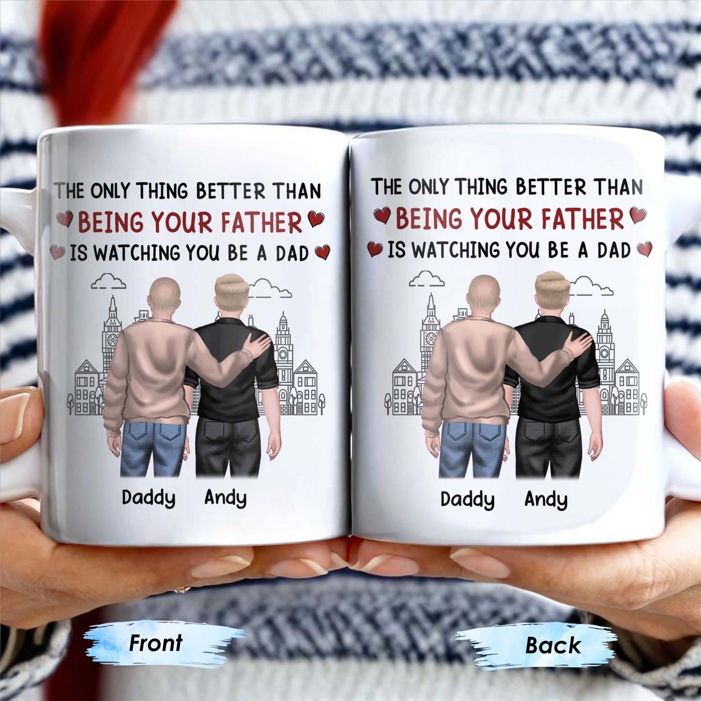The Only Thing Better Than Being Your Father Is Watching You Be A Dad, Two Men and Cityscape