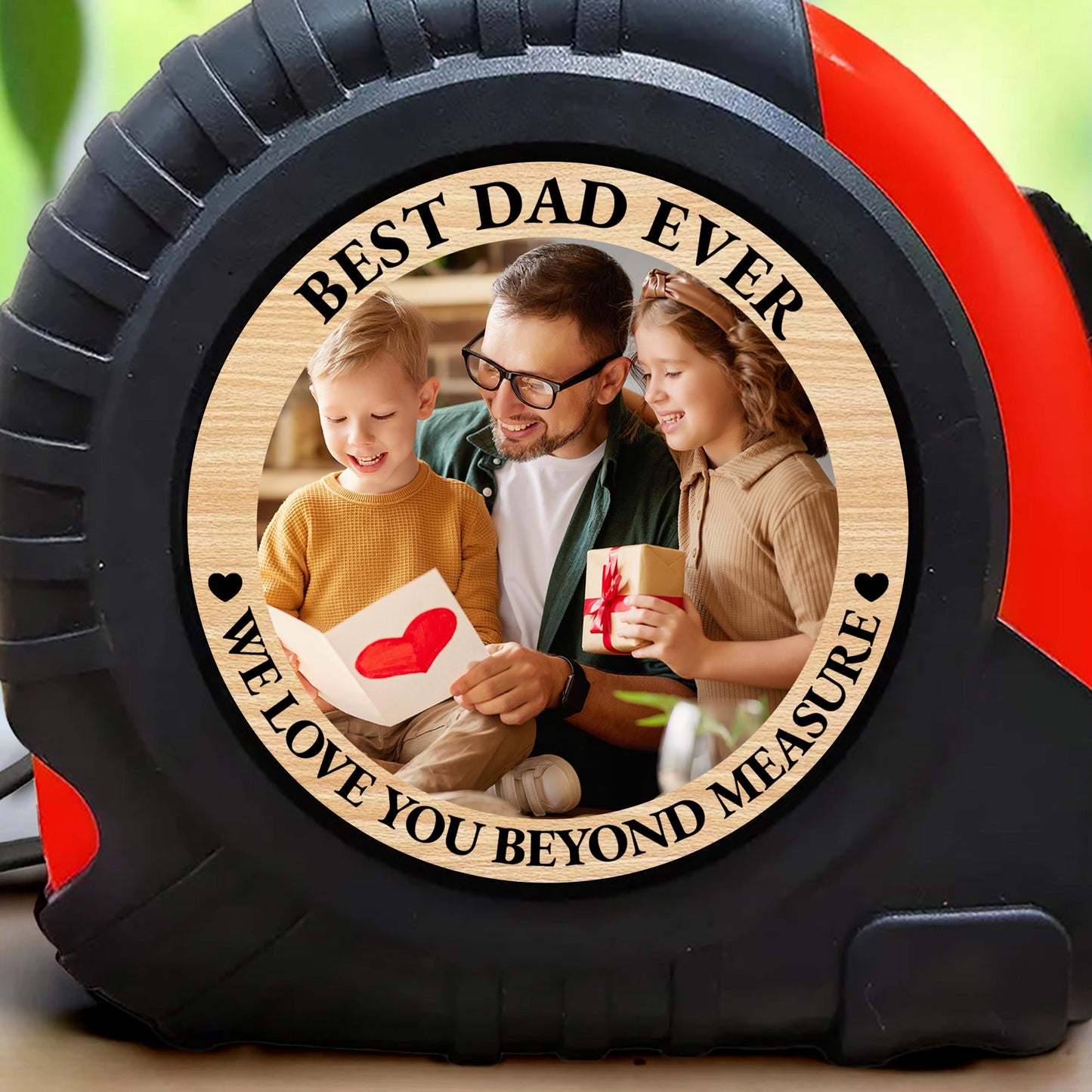 Best Dad Ever, We Love You Beyond Measure, Heart And Family Photo