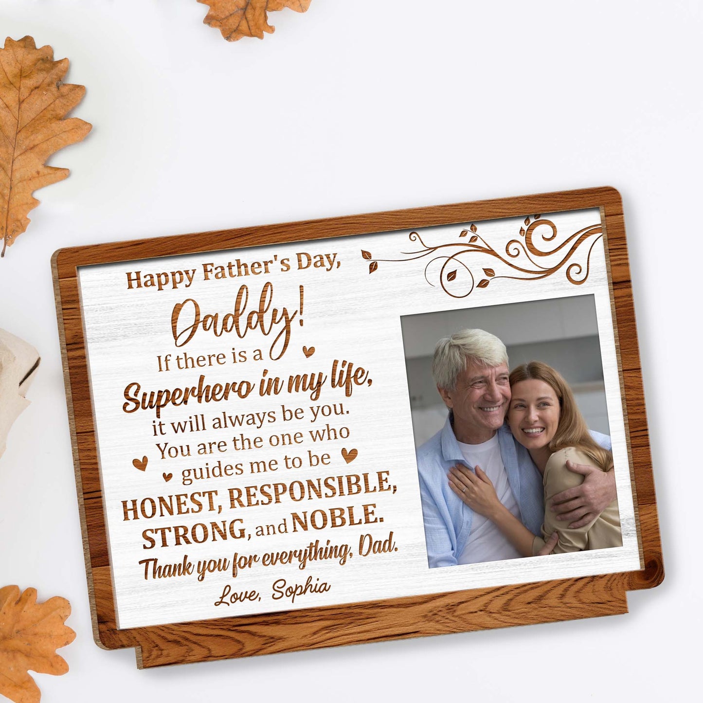 Happy Father's Day, Daddy! If there is a Superhero in my life, Photo Frame and Floral Design