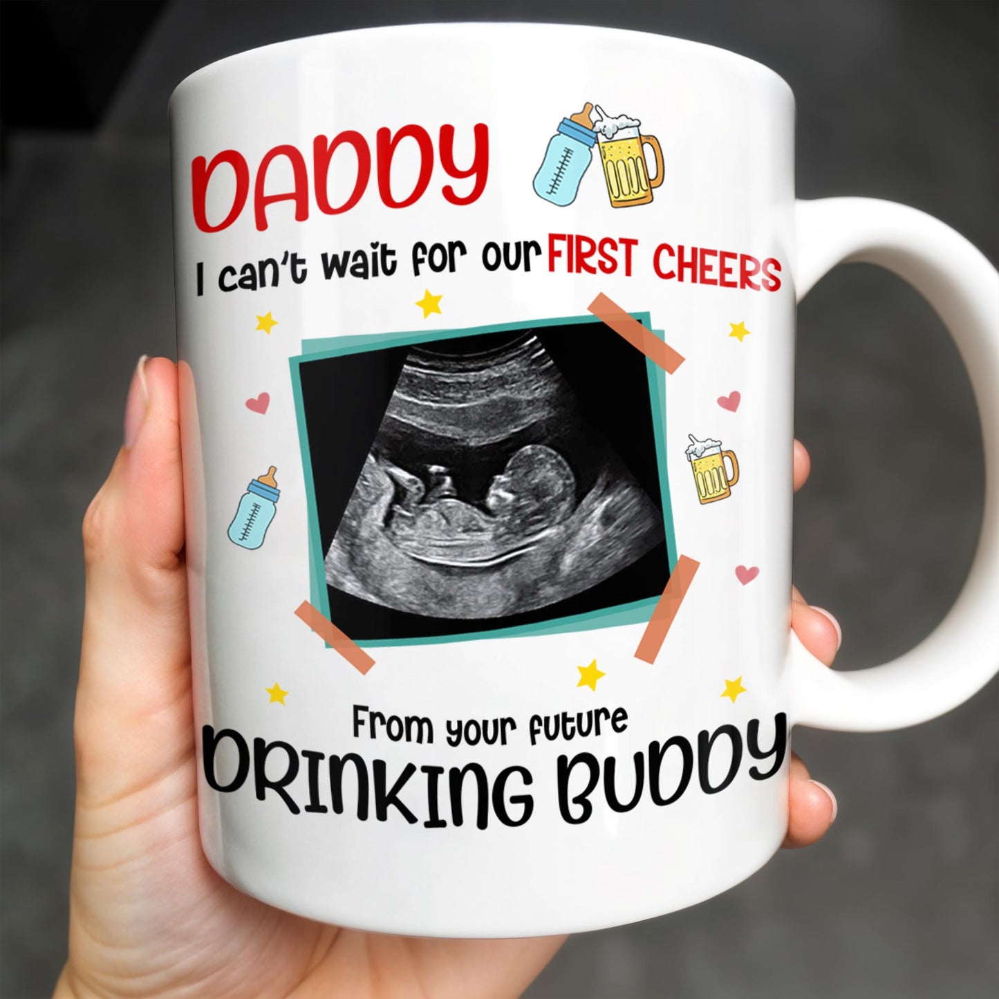 Dear Daddy, This Father's Day I'll Be Snuggled Up, Ultrasound Image, Beer, Heart
