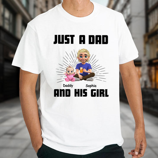 Just A Dad Daddy And His Girl, Dad and Cartoon Daughter - Personalized Custom Unisex T-shirt, Hoodie - DAD057_WBAS