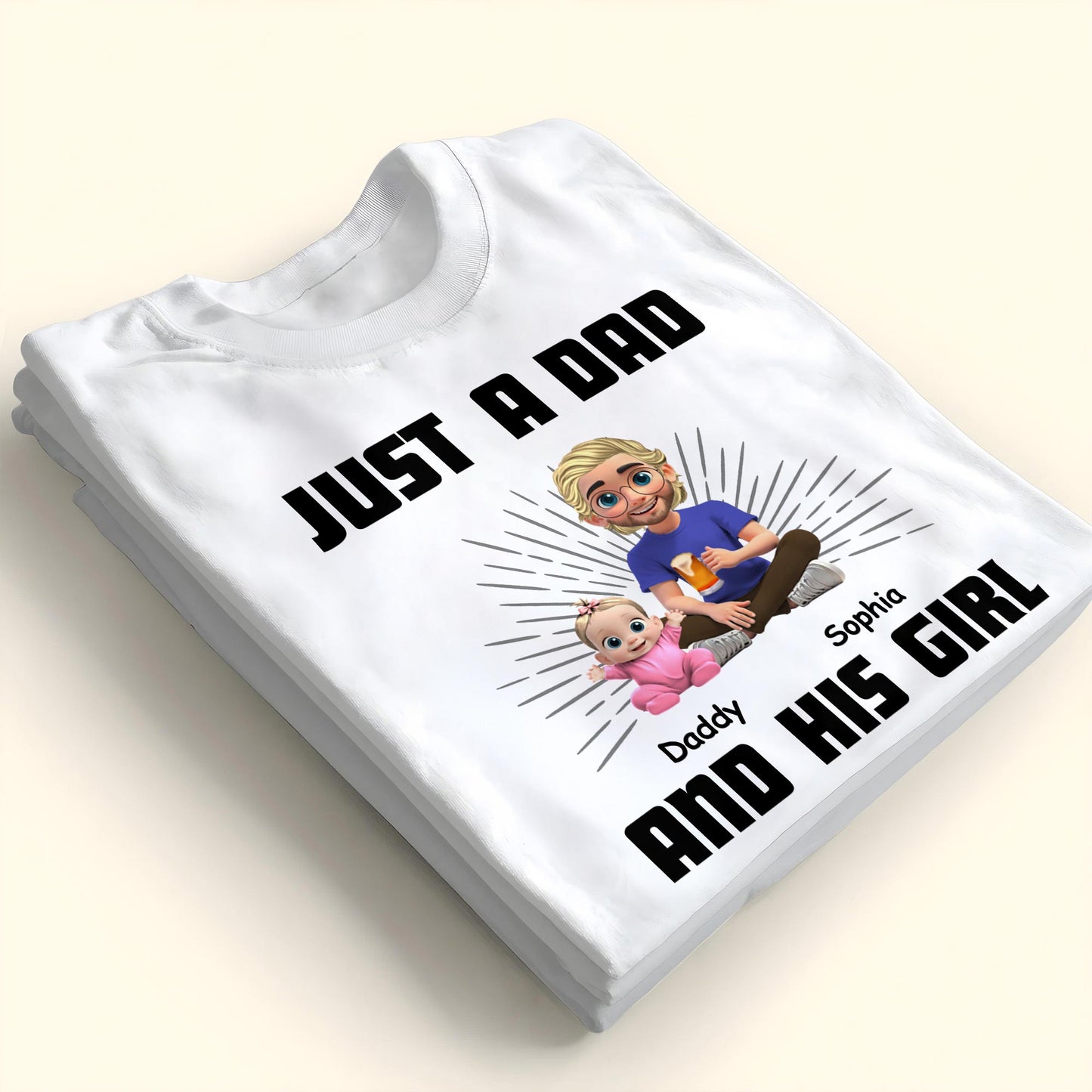 Just A Dad Daddy And His Girl, Dad and Cartoon Daughter - Personalized Custom Unisex T-shirt, Hoodie - DAD057_WBAS
