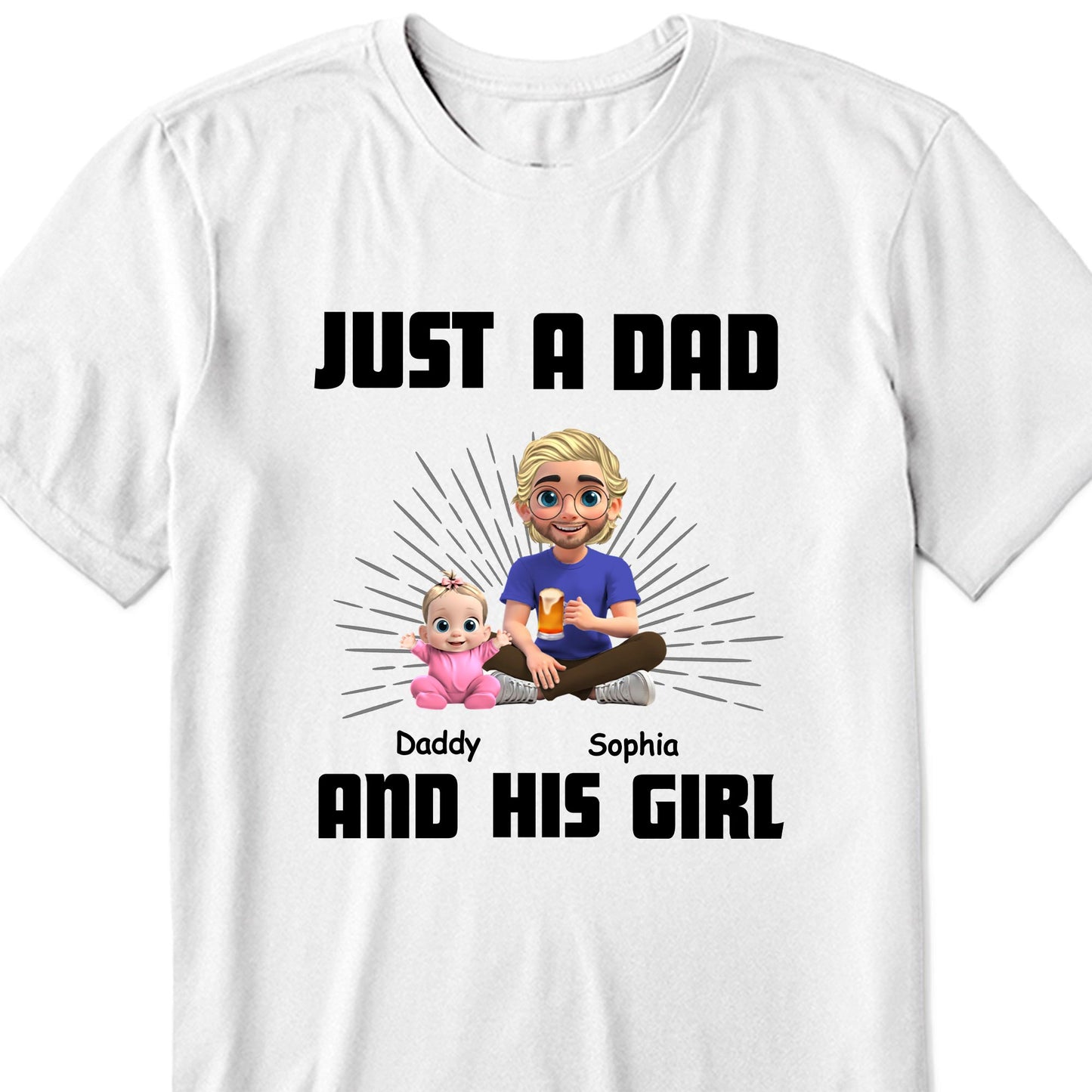Just A Dad Daddy And His Girl, Dad and Cartoon Daughter - Personalized Custom Unisex T-shirt, Hoodie - DAD057_WBAS