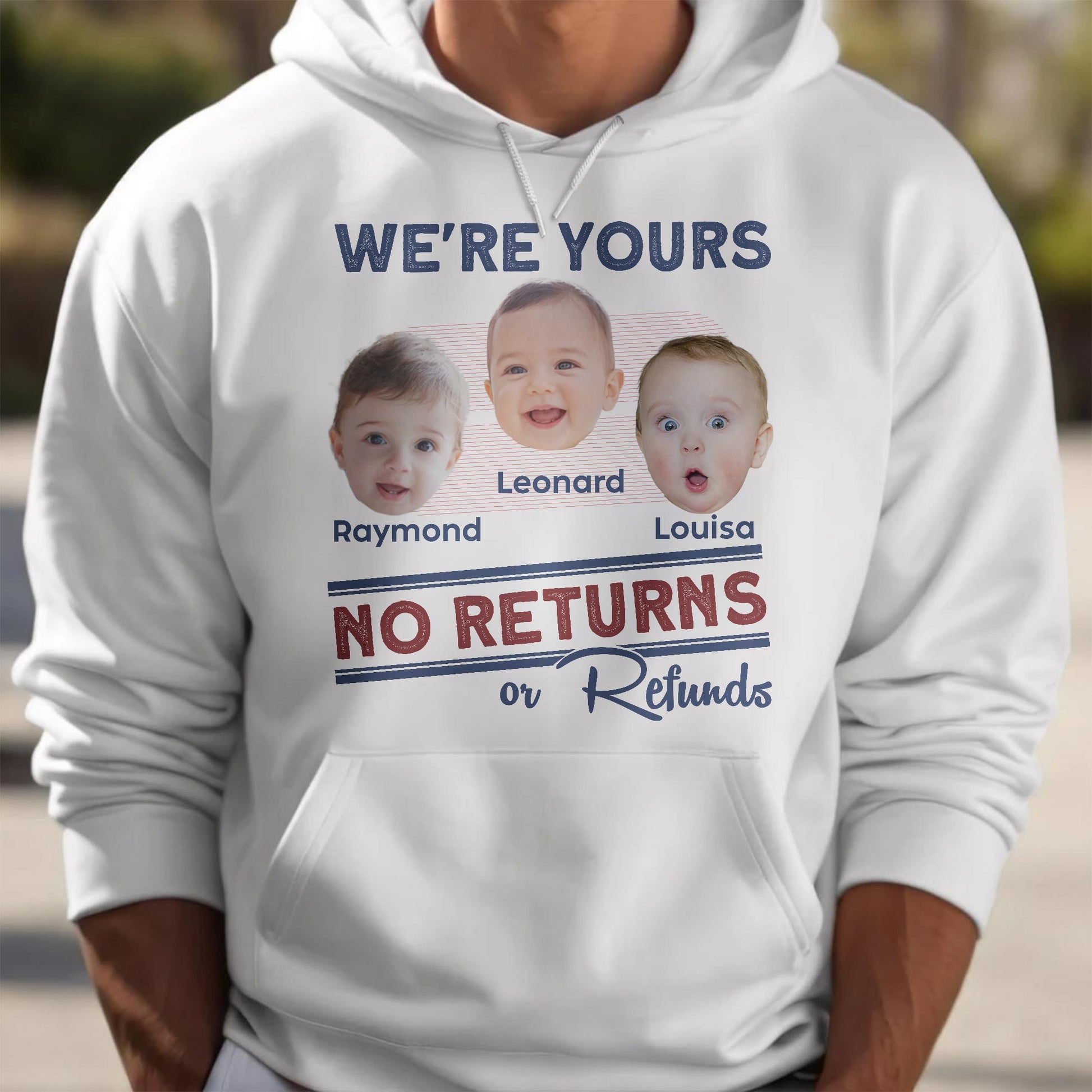 We're Yours No Returns Or Refunds, Baby Faces