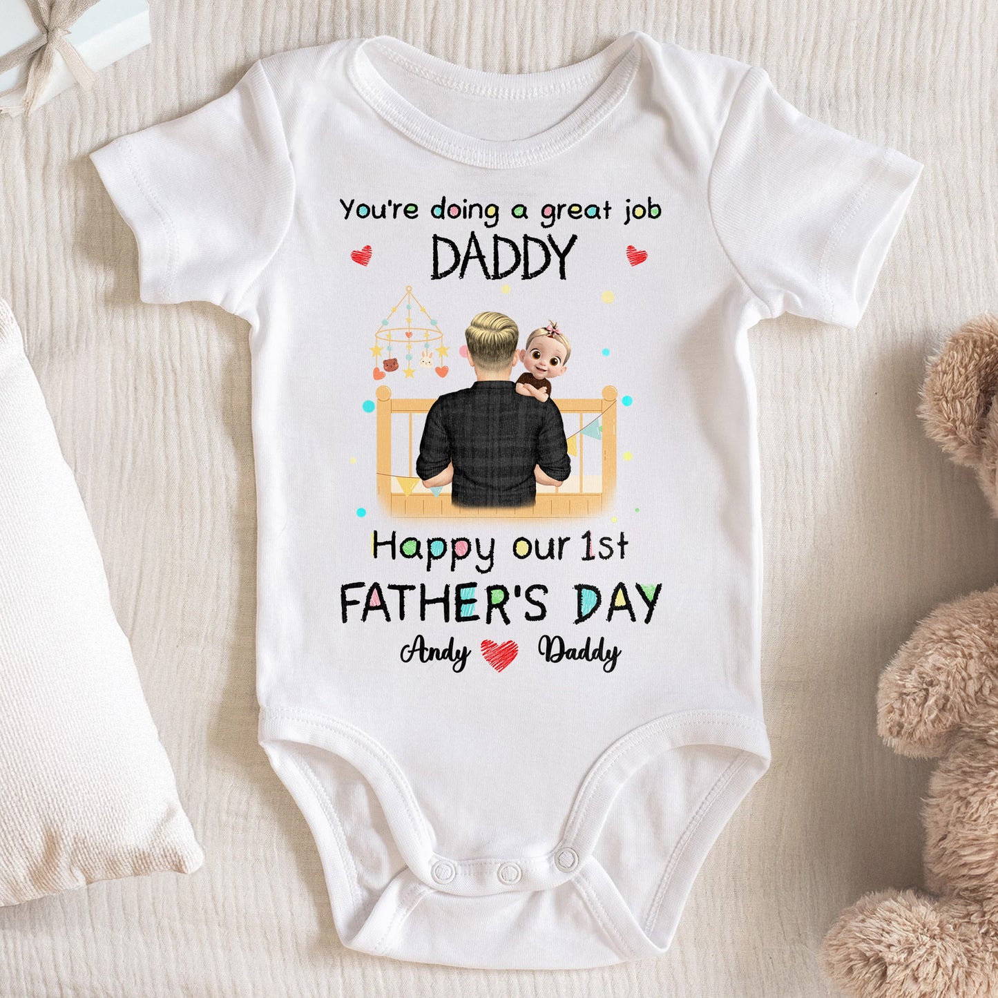 You're Doing a Great Job Daddy, Happy Our 1st Father's Day, Crib and Baby