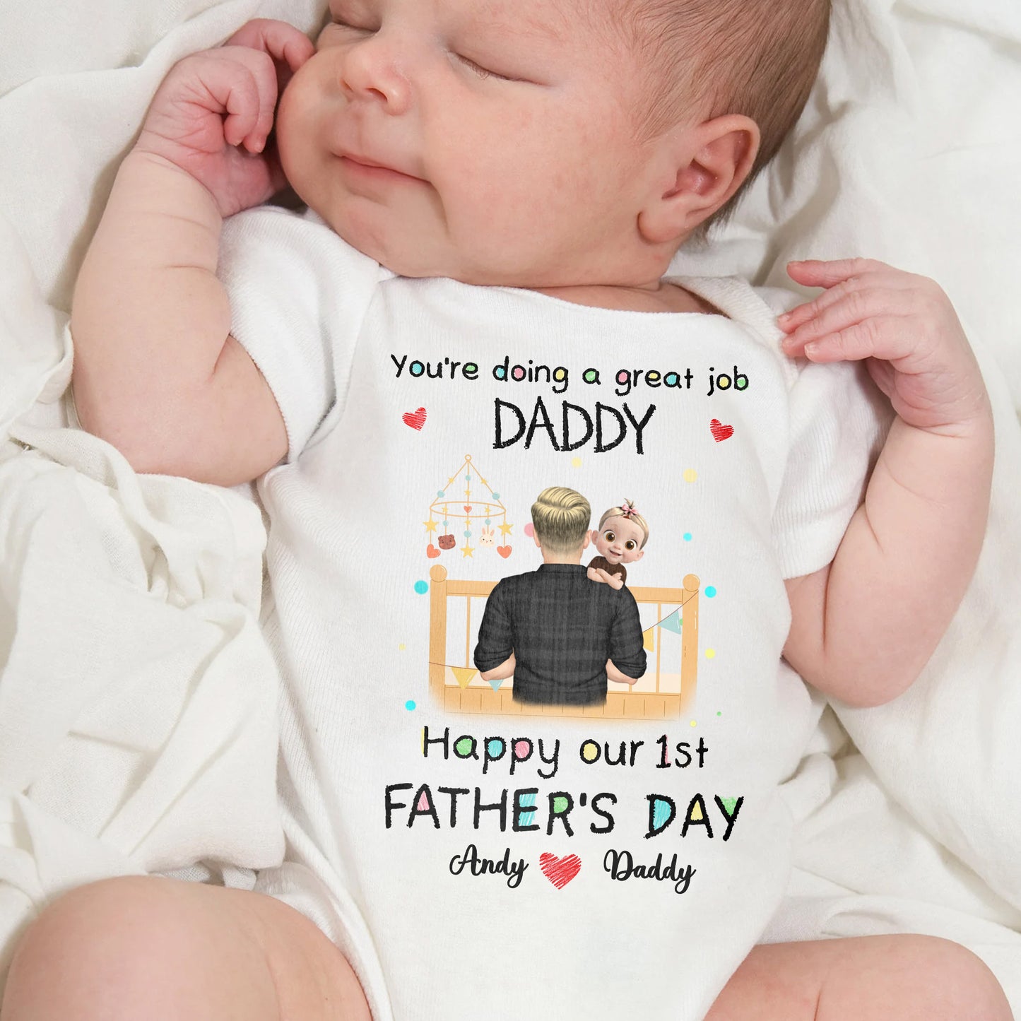 You're Doing a Great Job Daddy, Happy Our 1st Father's Day, Crib and Baby