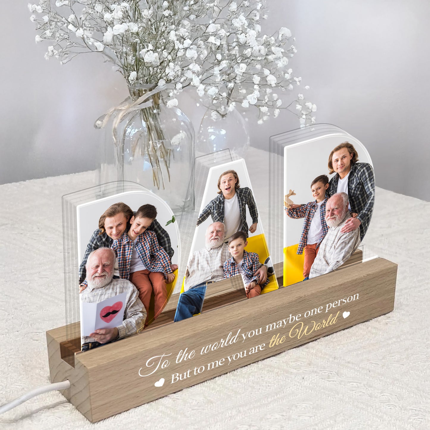 To The World You Maybe One Person But To Me You Are The World, Family And Wooden Base