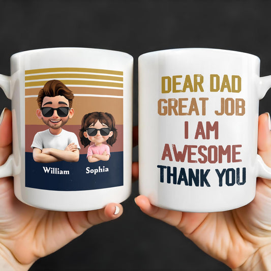 Dear Dad Great Job I Am Awesome Thank You, Father And Daughter