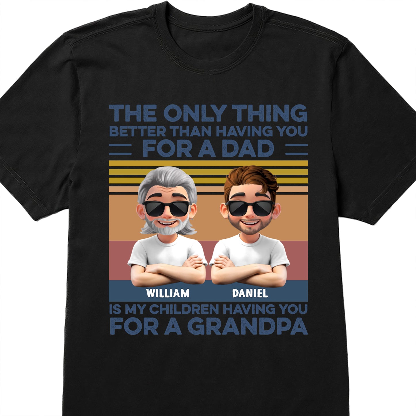 The Only Thing Better Than Having You For A Dad, Sunglasses And Cartoon Characters