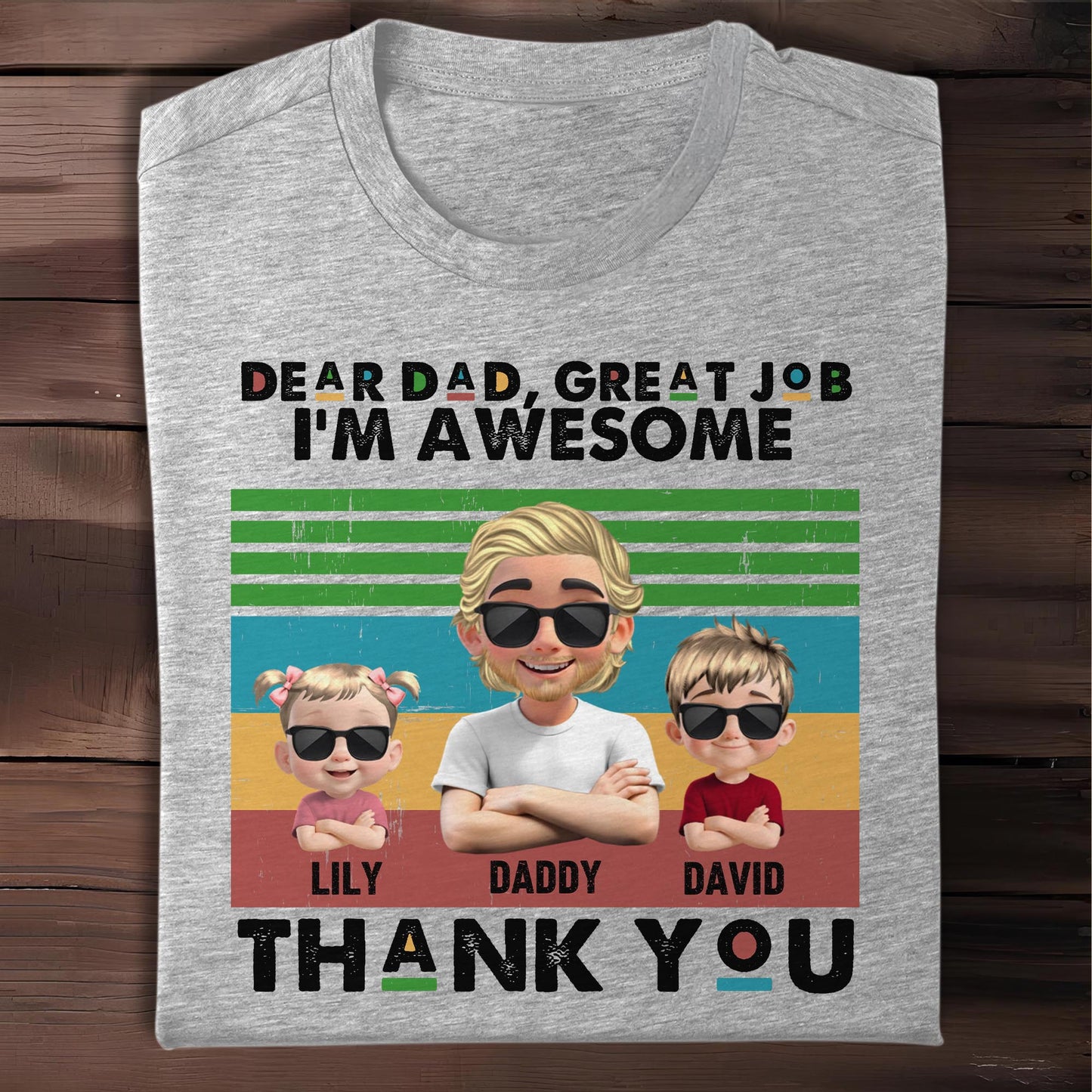 Dear Dad, Great Job We're Awesome Thank You, Cartoon Figures And Sunglasses - Personalized Custom Unisex T-shirt, Hoodie - DAD106_WBAS