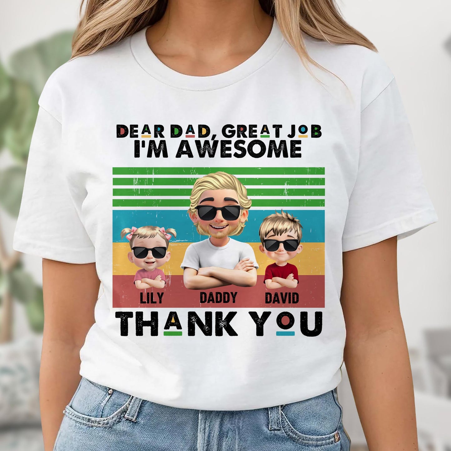 Dear Dad, Great Job We're Awesome Thank You, Cartoon Figures And Sunglasses - Personalized Custom Unisex T-shirt, Hoodie - DAD106_WBAS