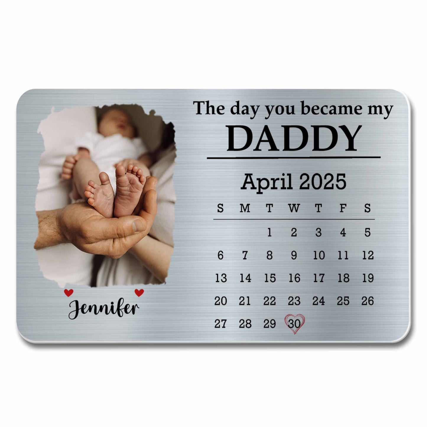 Le jour où tu es devenu mon papa, pieds de bébé et calendrier - Carte portefeuille personnalisée en aluminium - DAD112_ALCA