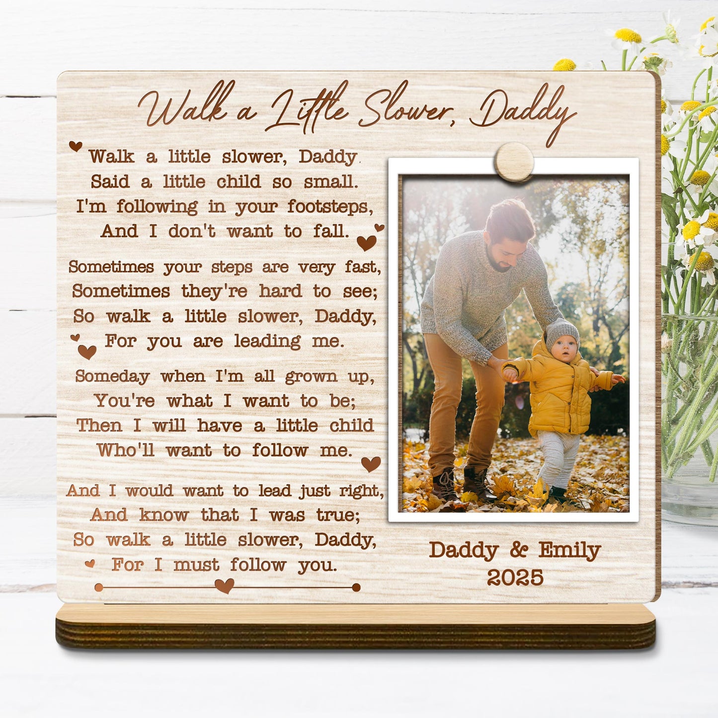 Walk A Little Slower Daddy