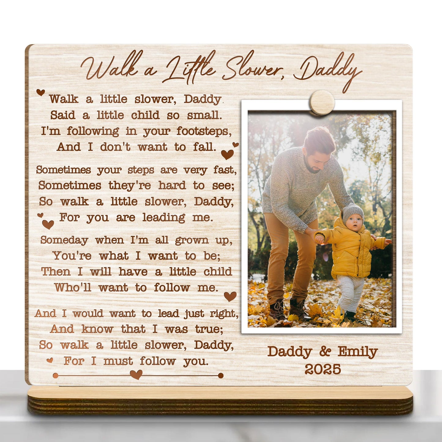 Walk A Little Slower Daddy