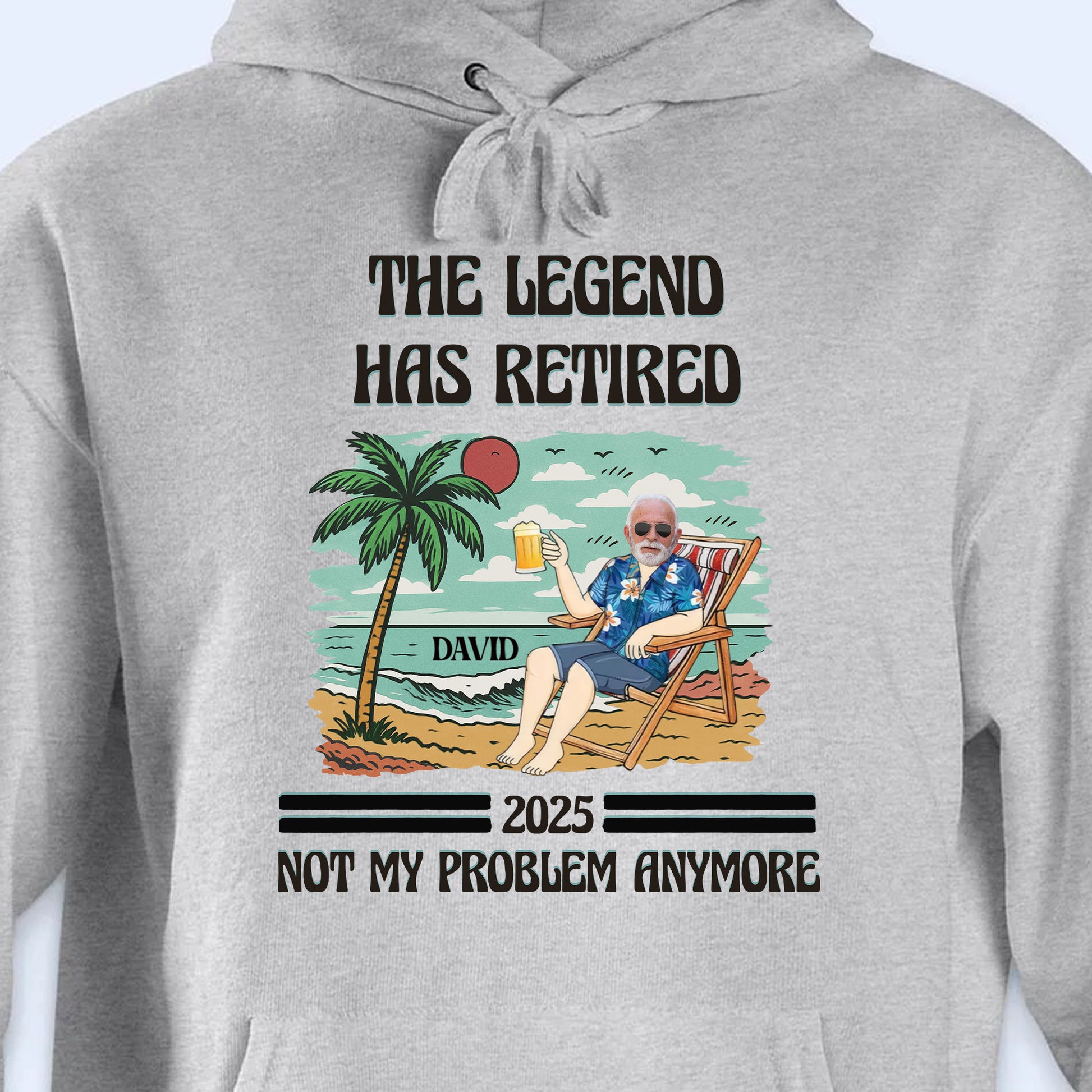 The Legend Has Retired Not My Problem Anymore, Palm Tree, Beach, Beer