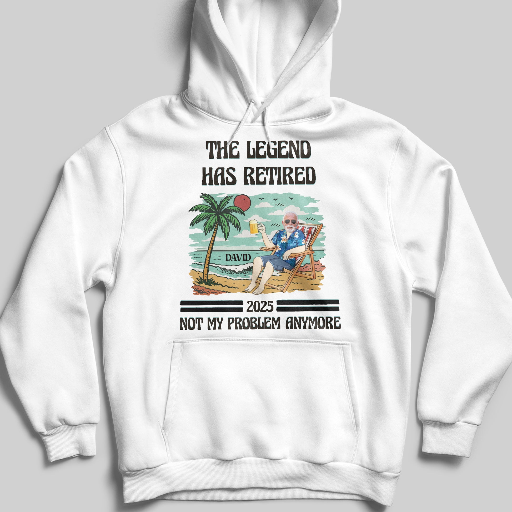 The Legend Has Retired Not My Problem Anymore, Palm Tree, Beach, Beer