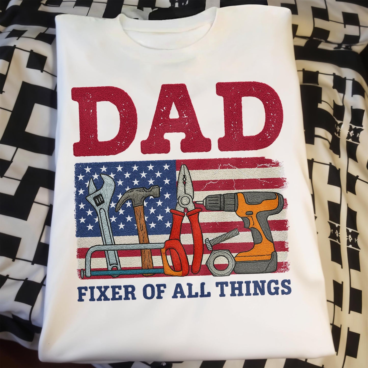 DAD Fixer of All Things, Tools and American Flag