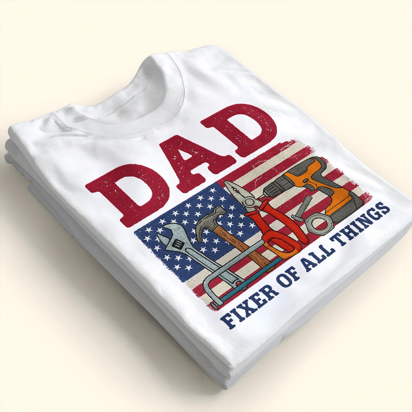 DAD Fixer of All Things, Tools and American Flag