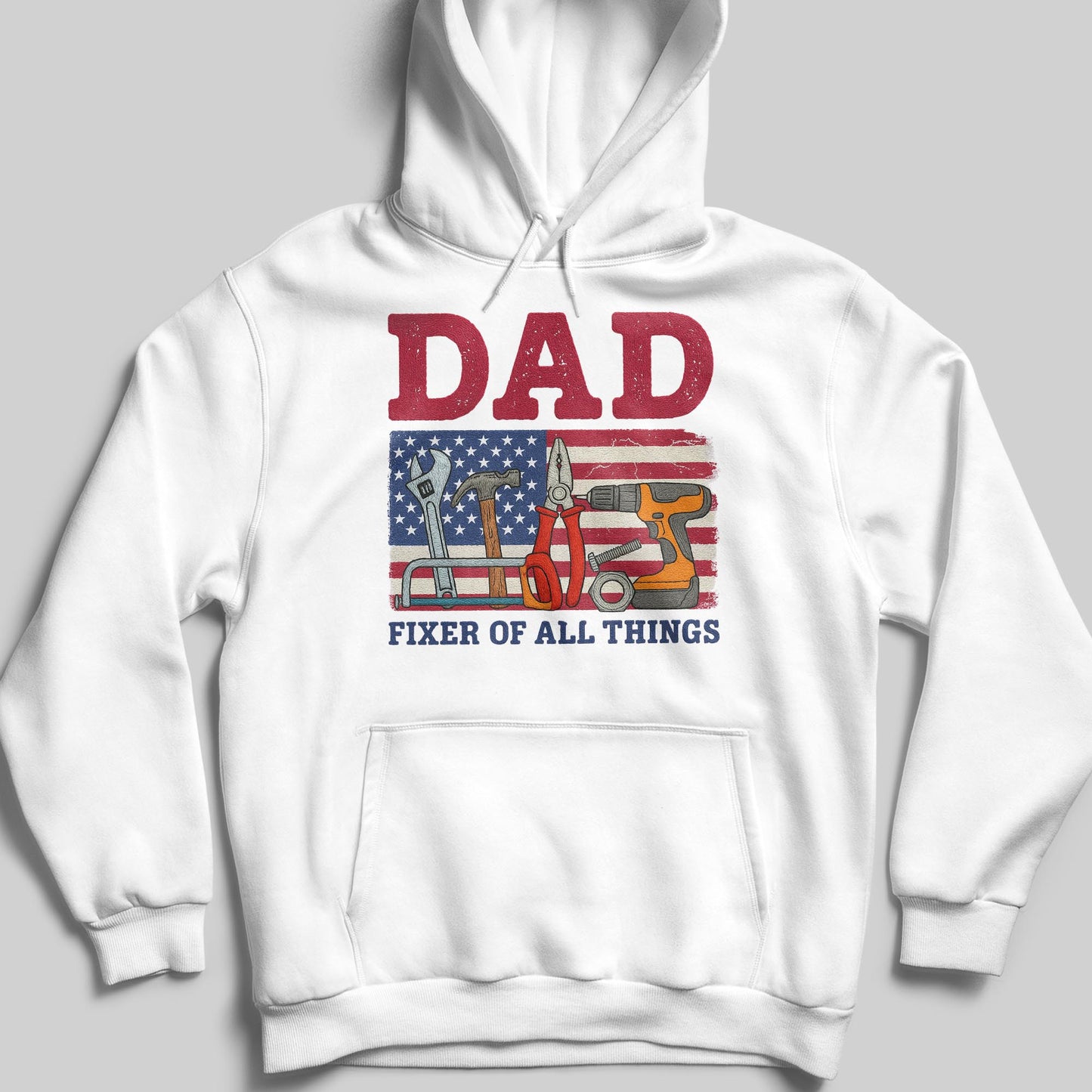 DAD Fixer of All Things, Tools and American Flag