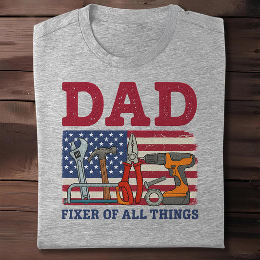 DAD Fixer of All Things, Tools and American Flag