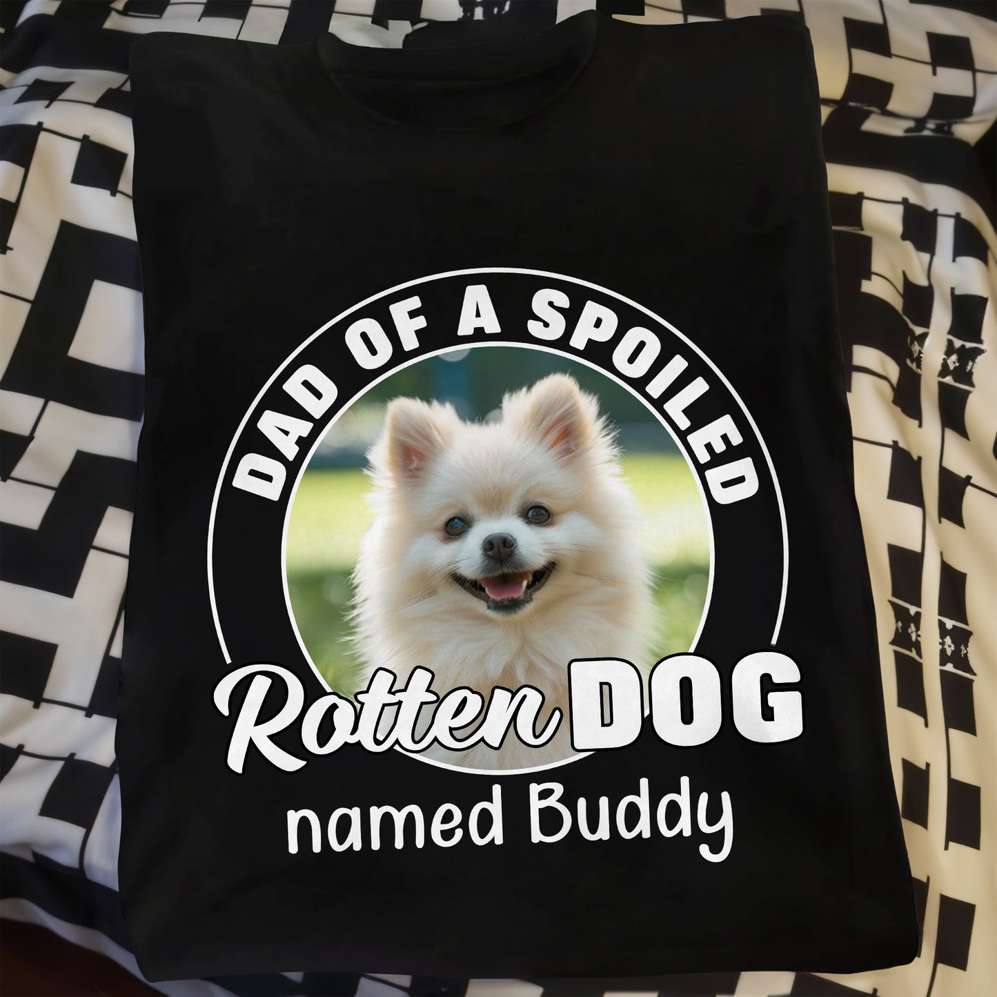 Dad Of A Spoiled Rotten Dog Named Buddy