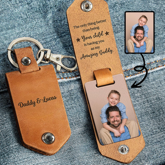 The Only Thing Better Than Being Your Child, Amazing Daddy