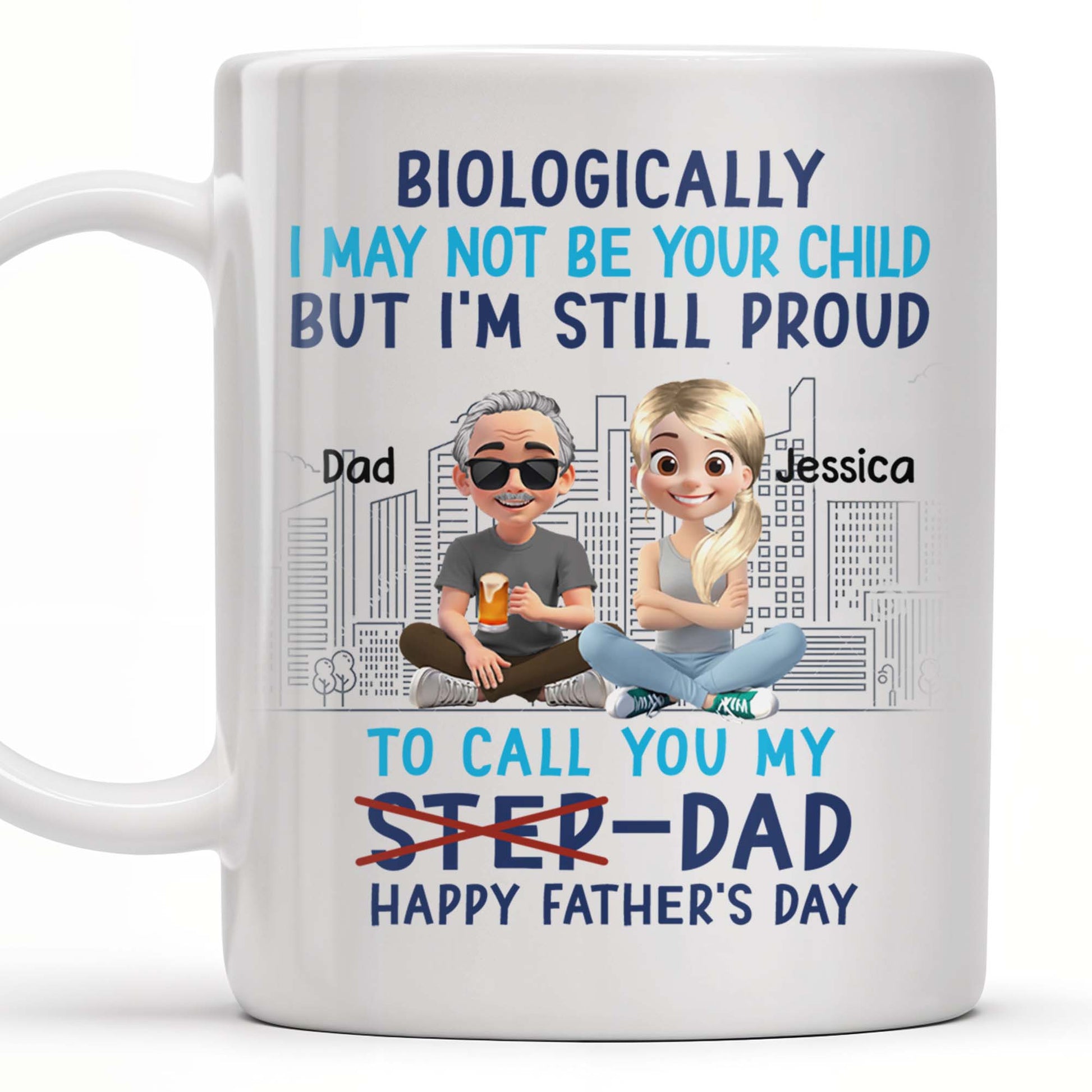 Biologically I May Not Be Your Child But I'm Still Proud To Call You My Step-Dad, Cartoon Characters and City Skyline