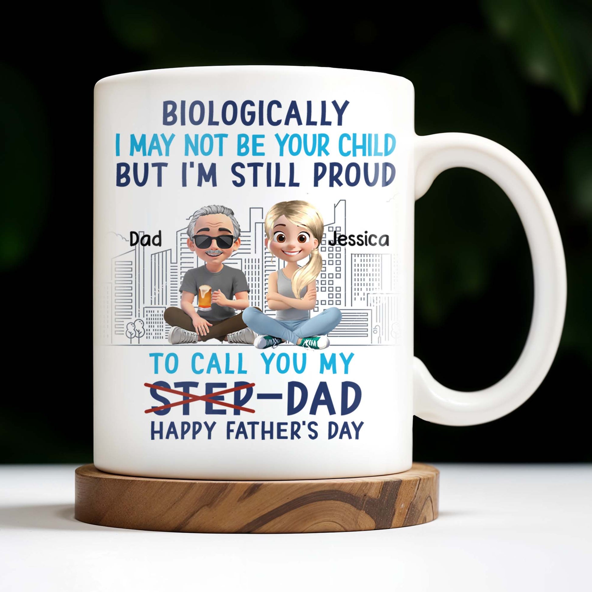 Biologically I May Not Be Your Child But I'm Still Proud To Call You My Step-Dad, Cartoon Characters and City Skyline