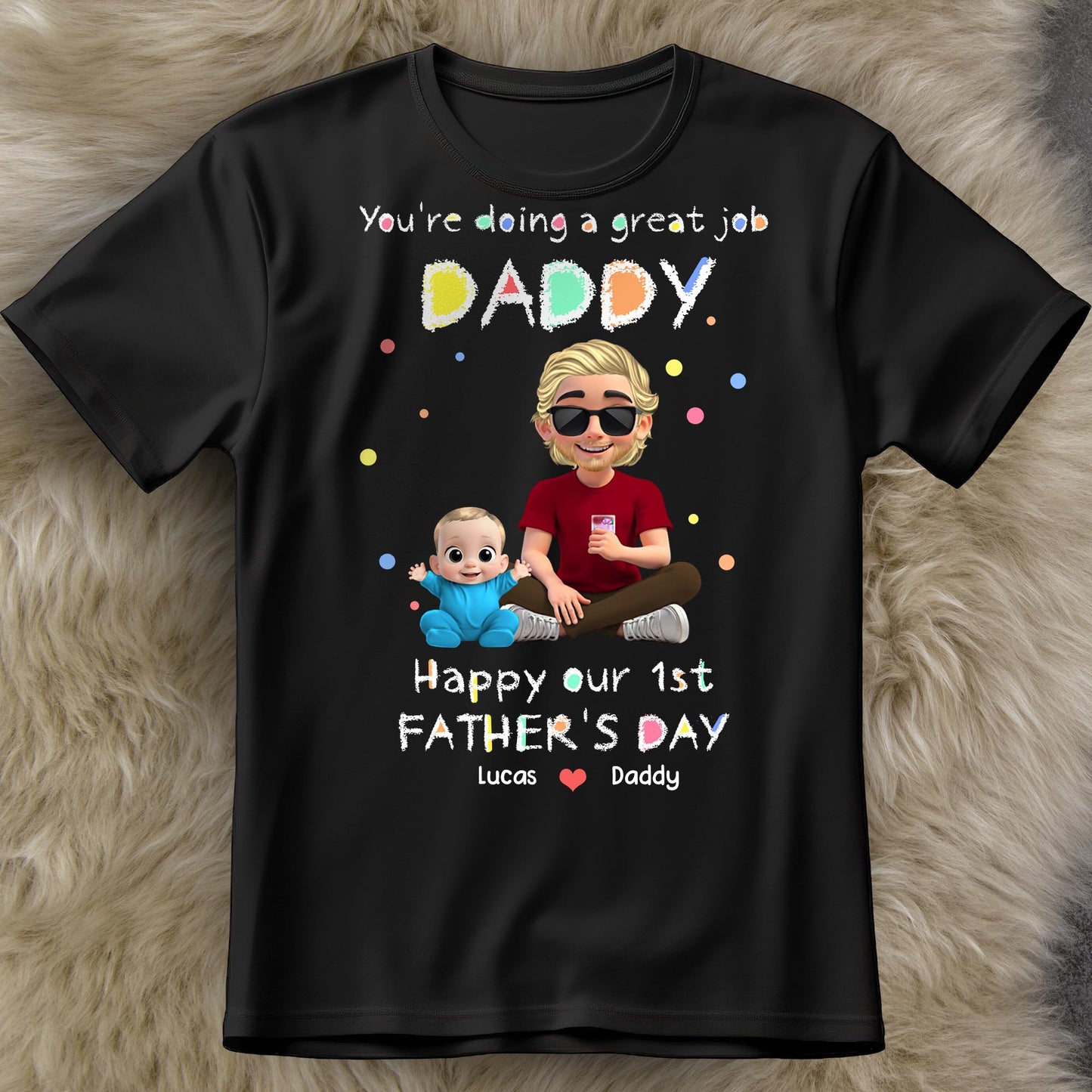 You're Doing A Great Job Daddy, Happy Our 1st Father's Day, Cartoon Figures - Personalized Custom Unisex T-shirt, Hoodie - DAD148_BBAS