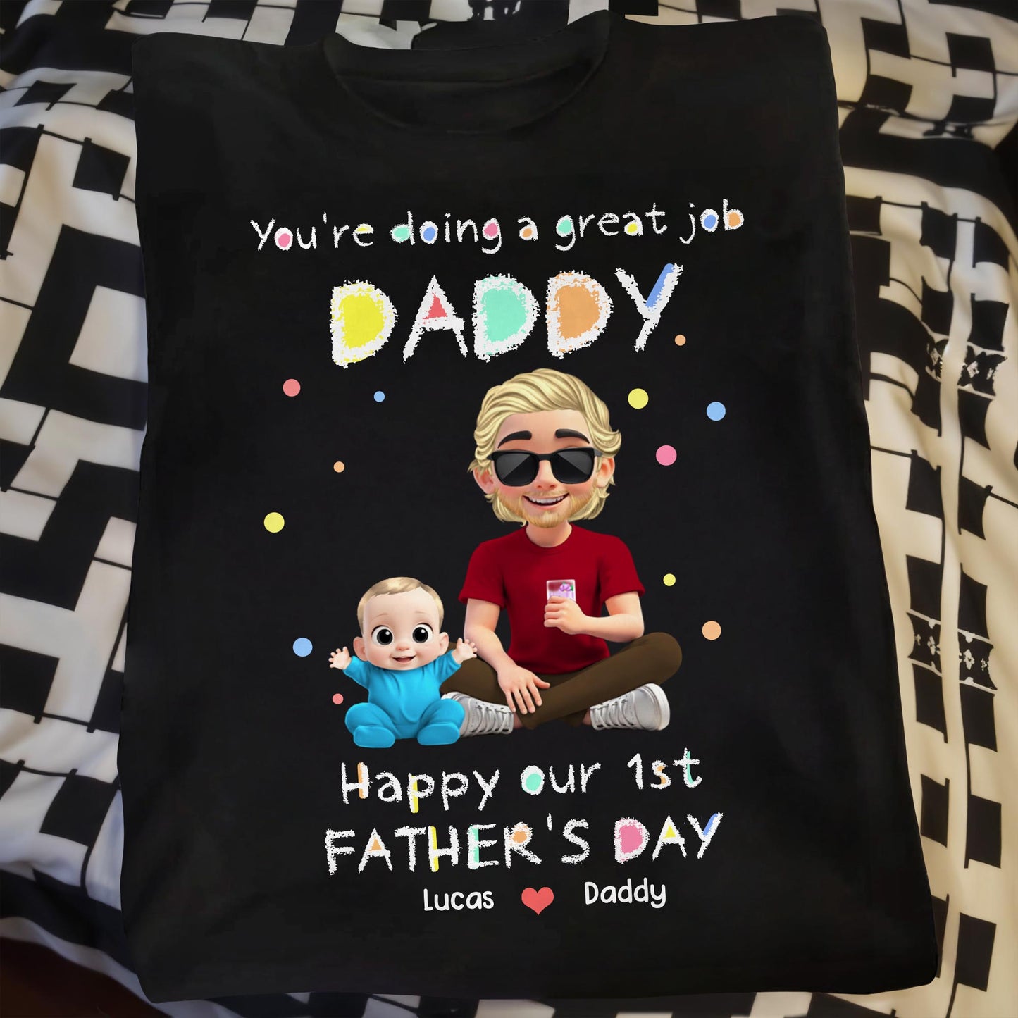 You're Doing A Great Job Daddy, Happy Our 1st Father's Day, Cartoon Figures - Personalized Custom Unisex T-shirt, Hoodie - DAD148_BBAS