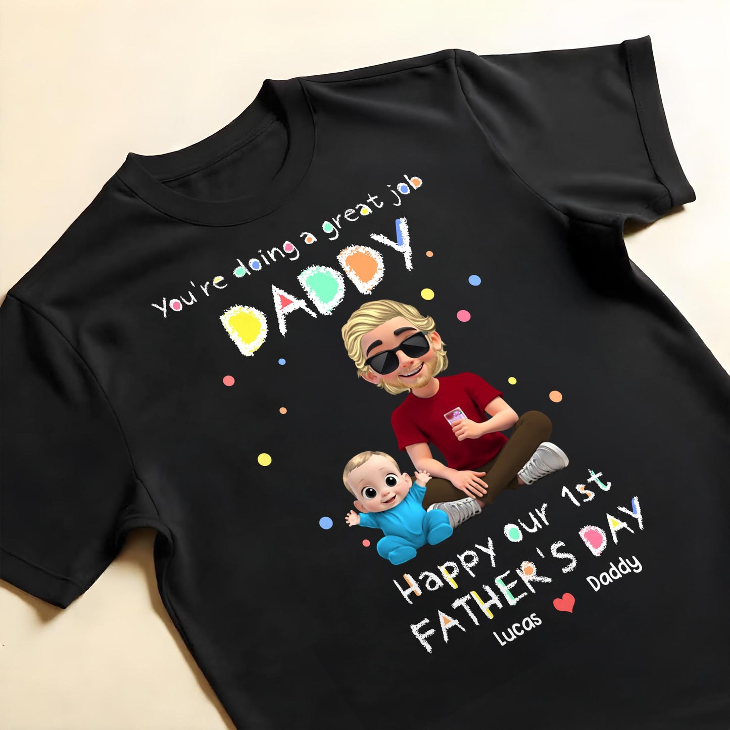 You're Doing A Great Job Daddy, Happy Our 1st Father's Day, Cartoon Figures - Personalized Custom Unisex T-shirt, Hoodie - DAD148_BBAS