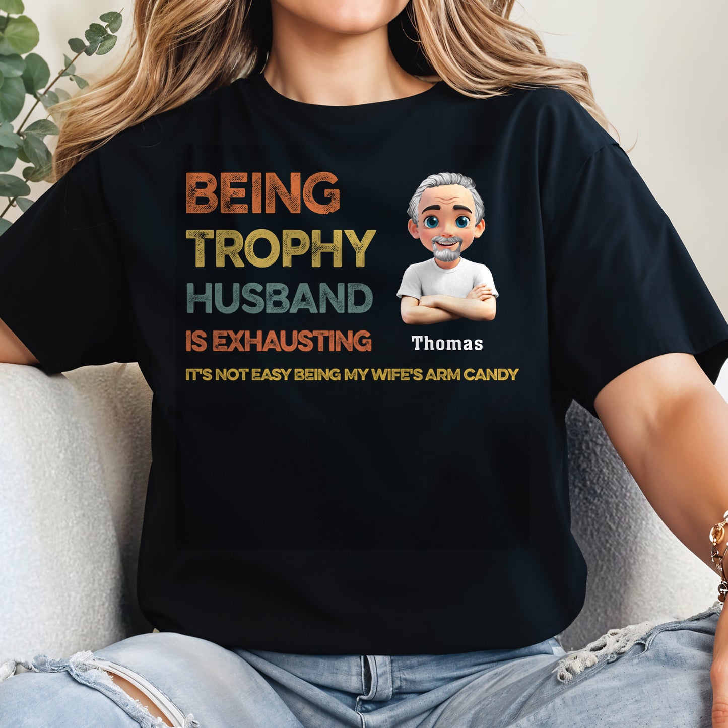 Being Trophy Husband Is Exhausting, Text And Cartoon Avatar