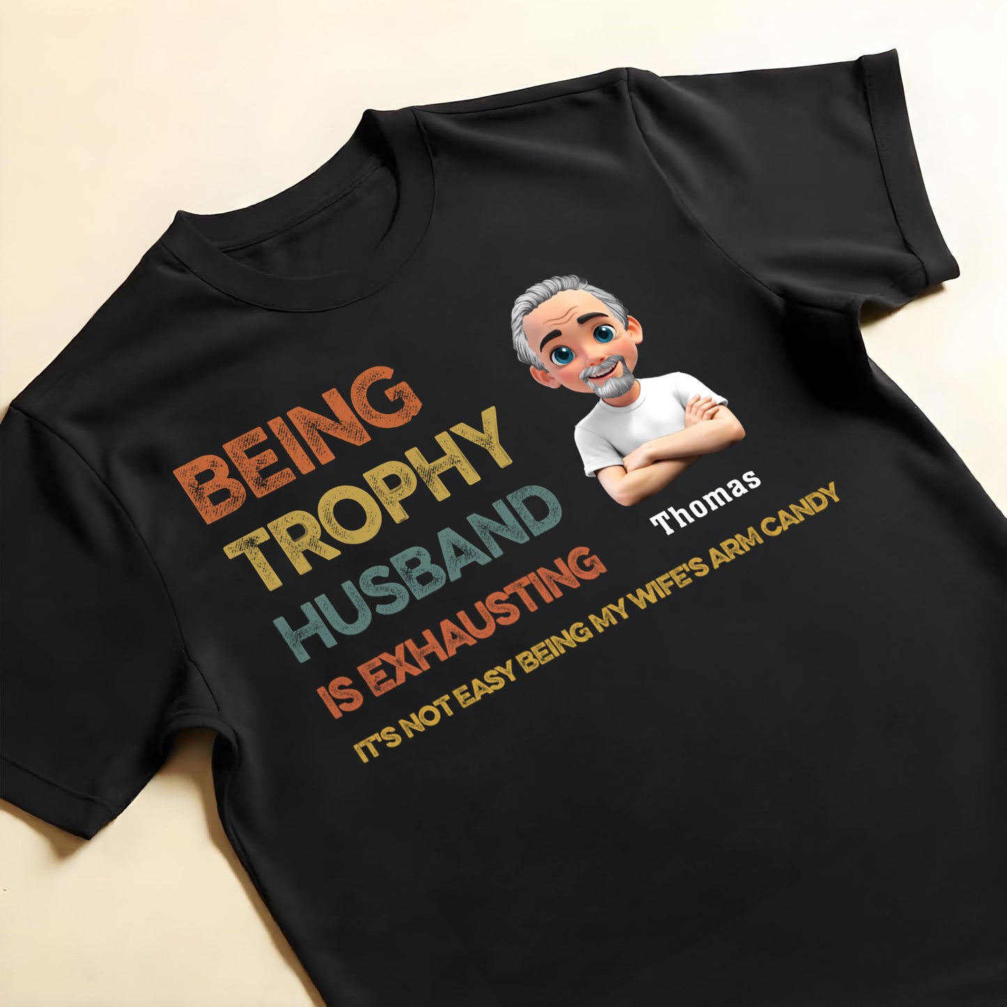 Being Trophy Husband Is Exhausting, Text And Cartoon Avatar