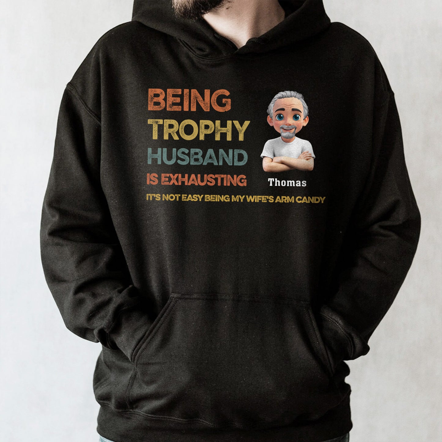 Being Trophy Husband Is Exhausting, Text And Cartoon Avatar