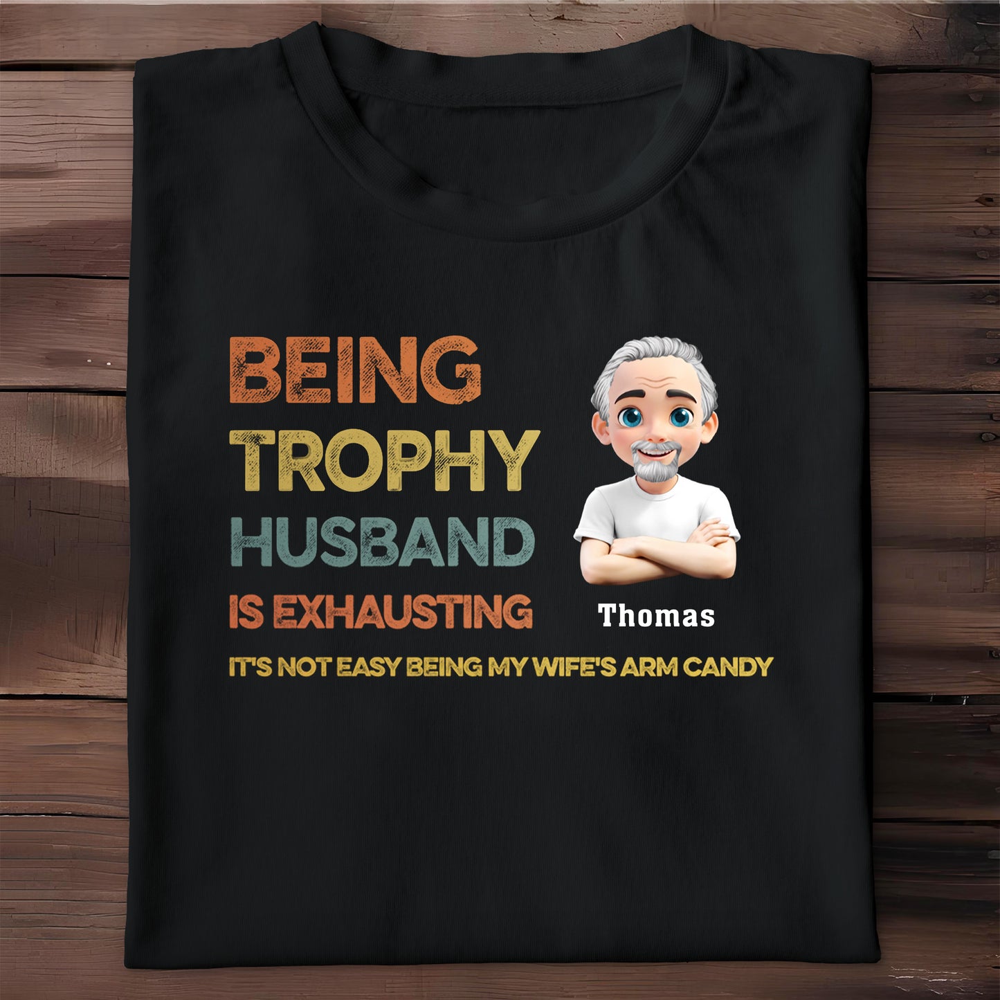Being Trophy Husband Is Exhausting, Text And Cartoon Avatar
