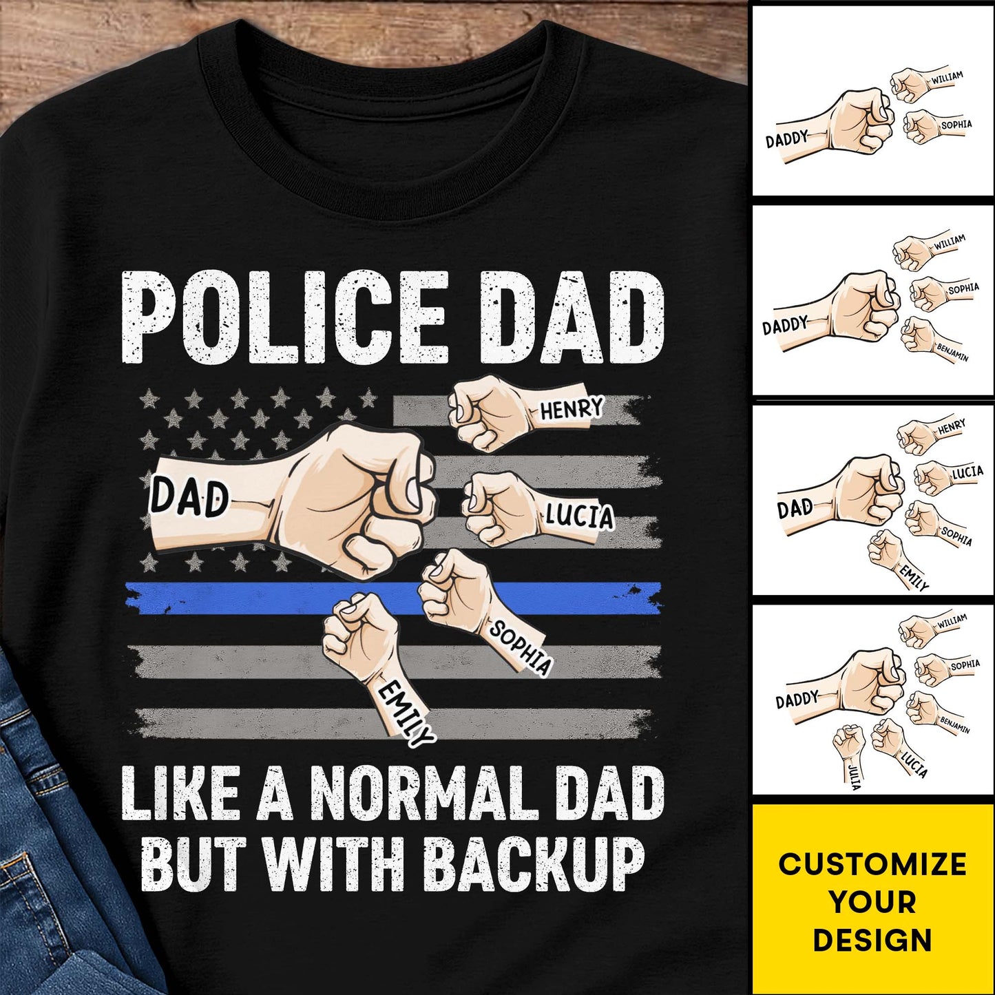 Police Dad Like A Normal Dad But With Backup - Personalized Custom Unisex T-shirt, Hoodie - DAD152_BBAS