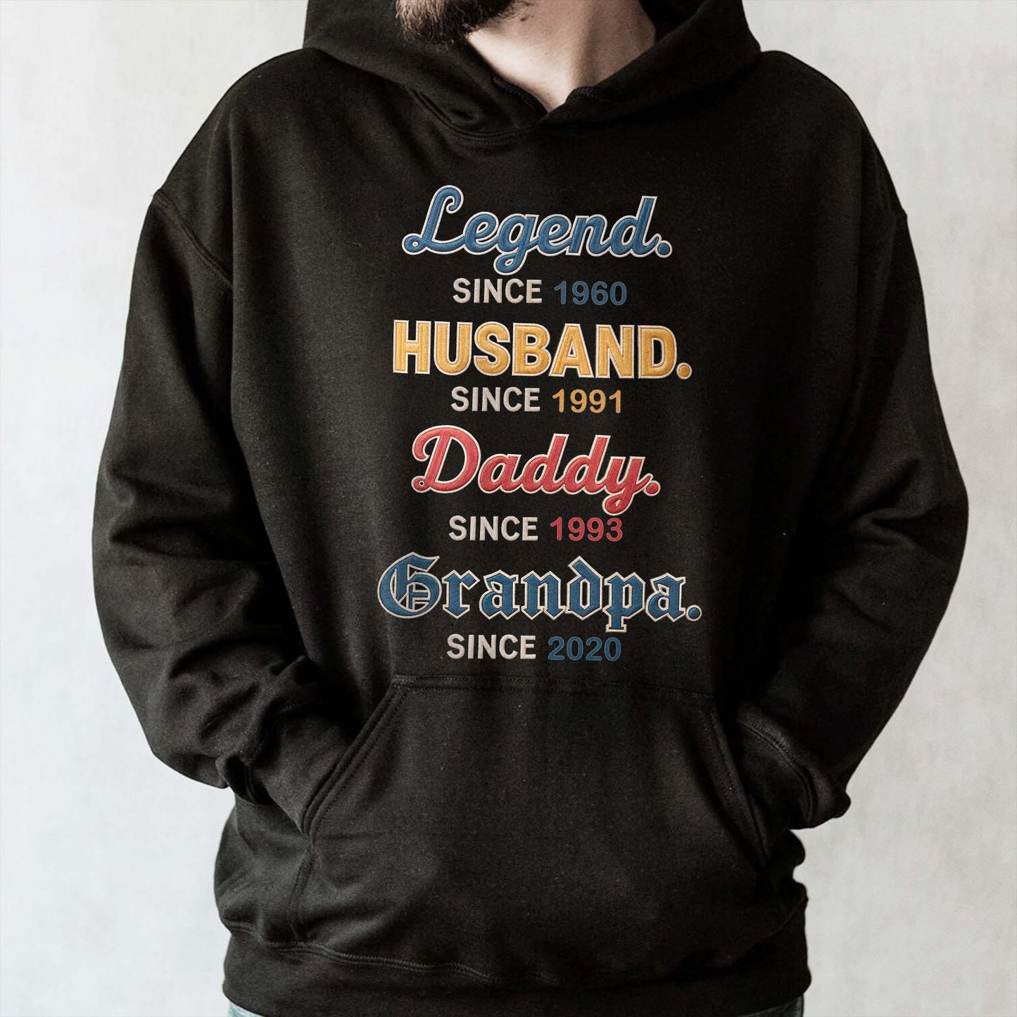 Legend Since 1960, Husband, Daddy, Grandpa