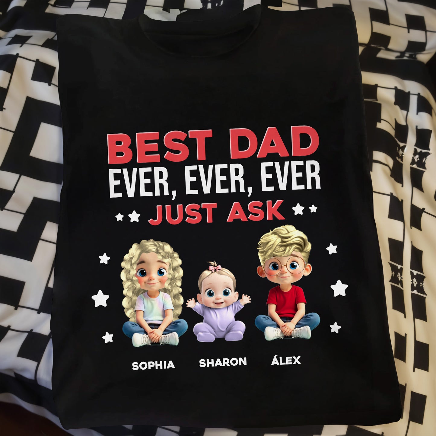 Best Dad Ever, Ever, Ever Just Ask, Cartoon Children And Stars