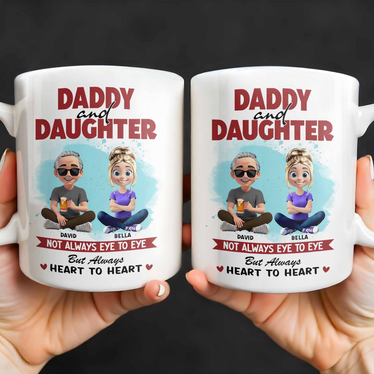 Daddy And Daughter, Not Always Eye To Eye But Always Heart To Heart