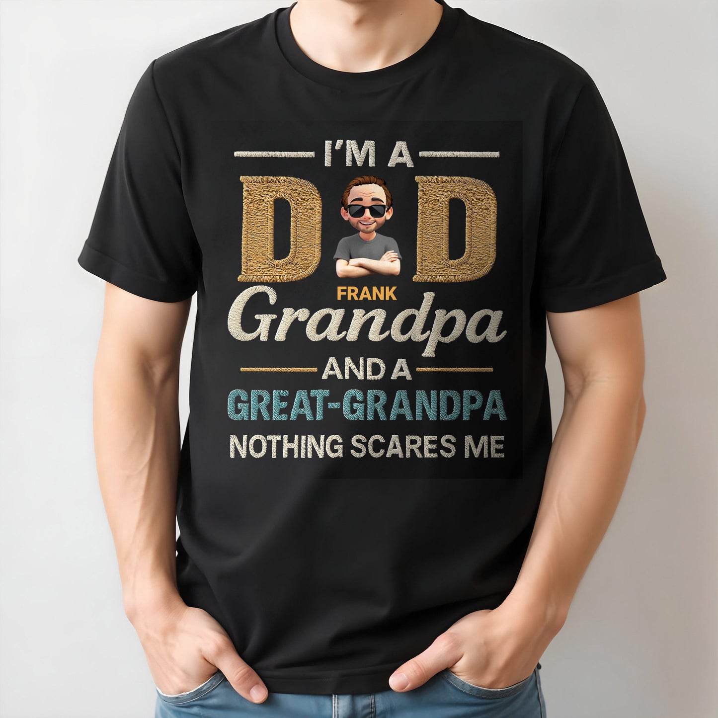 I'm A Dad Grandpa And A Great Grandpa Nothing Scares Me, Cartoon Man