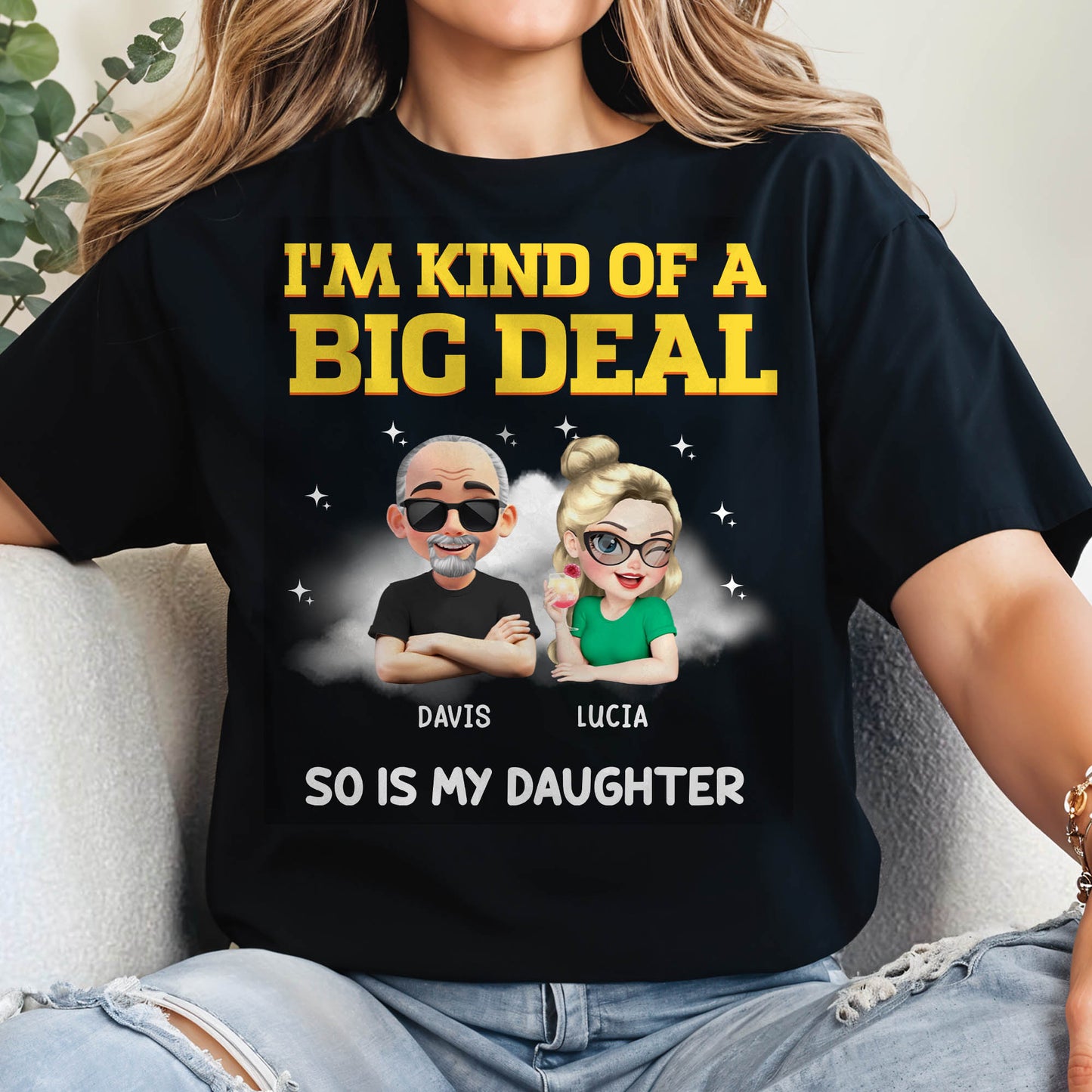 I'm Kind Of A Big Deal, So Is My Daughter, Cartoon Portraits And Stars