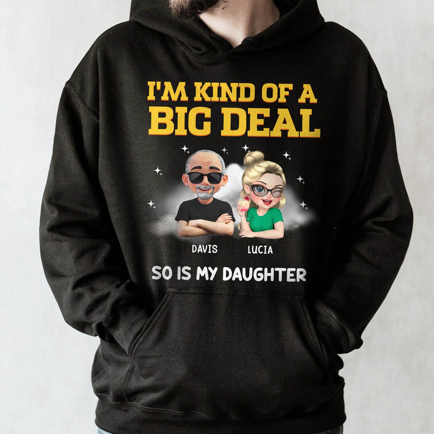 I'm Kind Of A Big Deal, So Is My Daughter, Cartoon Portraits And Stars